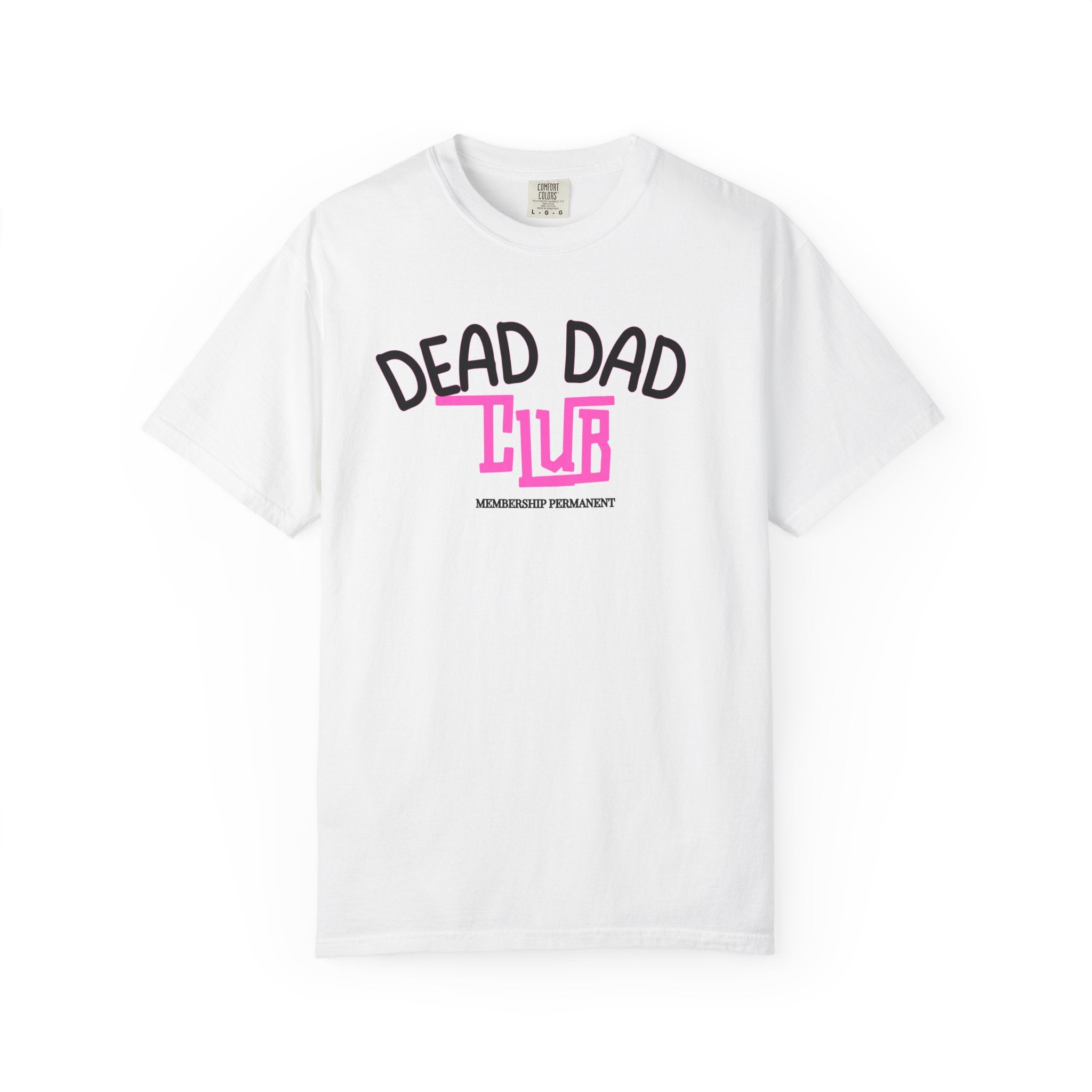 Dead Dad Club T-Shirt — Pink Retro Grief Awareness Tee